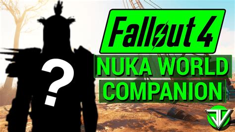 fallout 4 nuka world companions|fallout 4 best companion for nuka world.